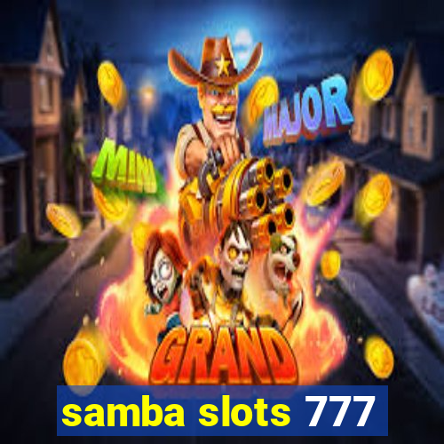 samba slots 777